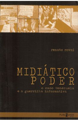MIDIATICO-PODER---O-CASO-VENEZUELA-E-A-GUERRILHA-INFORMATIVA