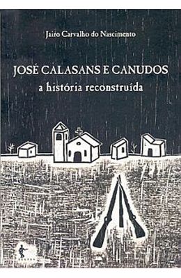 JOSE-CALASANS-E-CANUDOS---A-HISTORIA-RECONSTRUIDA