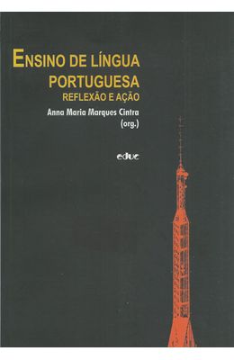 ENSINO-DE-LINGUA-PORTUGUESA---REFLEXAO-E-ACAO