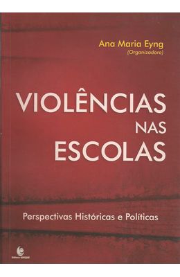 VIOLENCIAS-NAS-ESCOLAS---PERSPECTIVAS-HISTORICAS-E-POLITICAS
