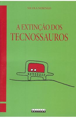 EXTINCAO-DOS-TECNOSSAUROS-A