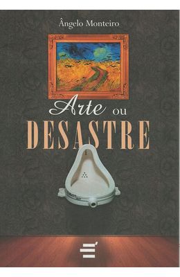 ARTE-OU-DESASTRE
