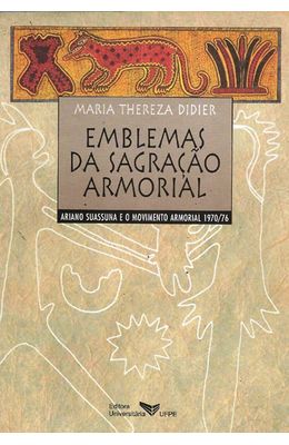 EMBLEMAS-DA-SAGRACAO-ARMORIAL---ARIANO-SUASSUNA-E-O-MOVIMENTO-ARMORIAL-1970-76
