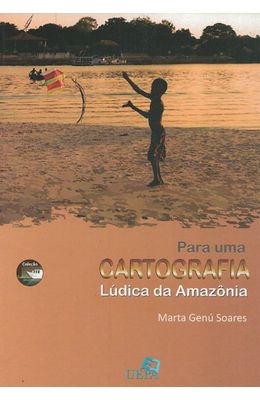 PARA-UMA-CARTOGRAFIA-LUDICA-DA-AMAZONIA