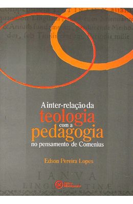 INTER-RELACAO-DA-TEOLOGIA-COM-A-PEDAGOGIA-NO-PENSAMENTO-DE-COMENIUS-A