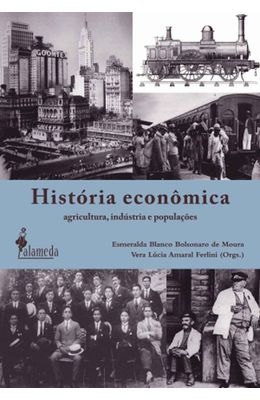 HISTORIA-ECONOMICA---AGRICULTURA-INDUSTRIA-E-POPULACOES