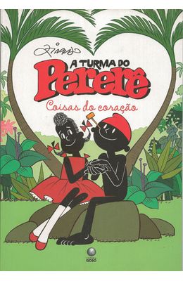 TURMA-DO-PERERE-A---COISAS-DO-CORACAO
