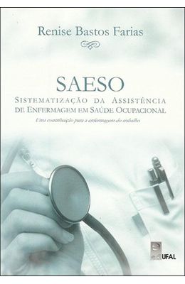 SAESO---SISTEMATIZACAO-DA-ASSISTENCIA-DE-ENFERMAGEM-EM-SAUDE-OCUPACIONAL