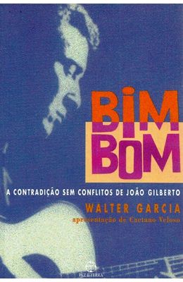 BIM-BOM---A-CONTRADICAO-SEM-CONFLITOS-DE-JOAO-GILBERTO