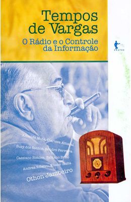 TEMPOS-DE-VARGAS---O-RADIO-E-O-CONTROLE-DA-INFORMACAO
