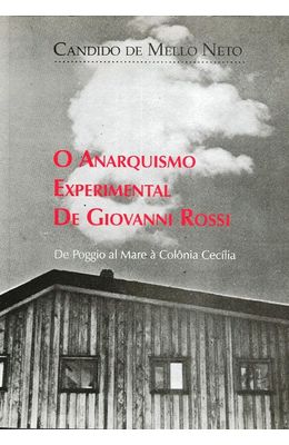 ANARQUISMO-EXPERIMENTAL-DE-GIOVANNI-ROSSI-O---DE-POGGIO-AL-MARE-A-COLONIA-CECILIA