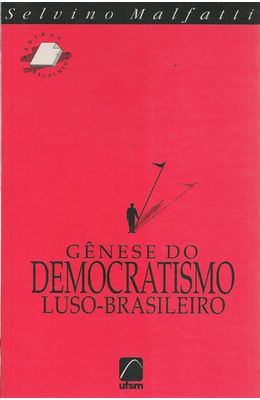 GENESE-DO-DEMOCRATISMO-LUSO-BRASILEIRO