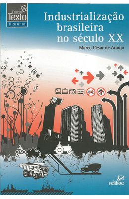 INDUSTRIALIZACAO-BRASILEIRA-NO-SECULO-XX
