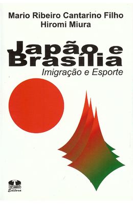 JAPAO-E-BRASILIA---IMIGRACAO-E-ESPORTE