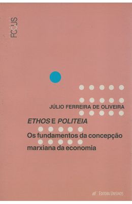 ETHOS-E-POLITEIA---OS-FUNDAMENTOS-DA-CONCEPCAO-MARXIANA-DA-ECONOMIA