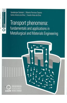 TRANSPORT-PHENOMENA---FUNDAMENTALS-AND-APPLICATIONS-IN-METALLURGICAL-AND-MATERIALS-ENGINEERING
