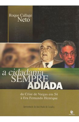 CIDADANIA-SEMPRE-ADIADA-A---DA-CRISE-DE-VARGAS-EM-54
