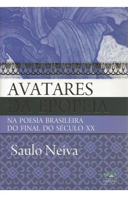 AVATARES-DA-EPOPEA---NA-POESIA-BRASILEIRA-DO-FINAL-DO-SECULO-XX