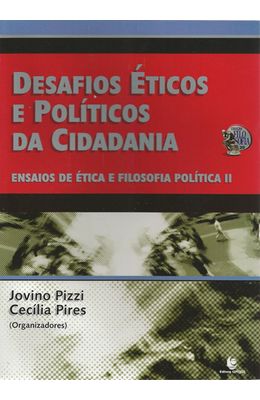 DESAFIOS-ETICOS-E-POLITICOS-DA-CIDADANIA---ENSAIOS-DE-ETICA-E-FILOSOFIA-POLITICA-II