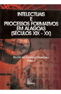 INTELECTUAIS-E-PROCESSOS-FORMATIVOS-EM-ALAGOAS--SECULO-XIX---XX-