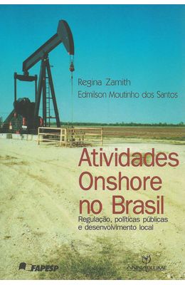 ATIVIDADES-ONSHORE-NO-BRASIL---REGULACAO-POLITICAS-PUBLICAS-E-DESENVOLVIMENTO-LOCAL