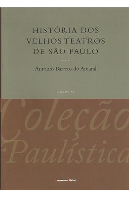 HISTORIA-DOS-VELHOS-TEATROS-DE-SAO-PAULO