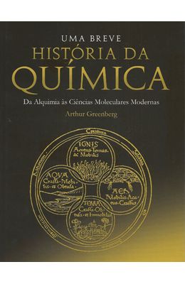 UMA-BREVE-HISTORIA-DA-QUIMICA---DA-ALQUIMIA-AS-CIENCIAS-MOLECULARES-MODERNAS