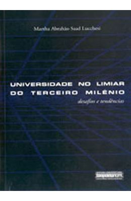 UNIVERSIDADE-NO-LIMIAR-DO-TERCEIRO-MILENIO----DESAFIOS-E-TENDENCIAS