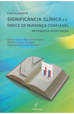 CALCULANDO-A-SIGNIFICANCIA-CLINICA-E-O-INDICE-DE-MUDANCA-CONFIAVEL---EM-PESQUISA-INTERVENCAO