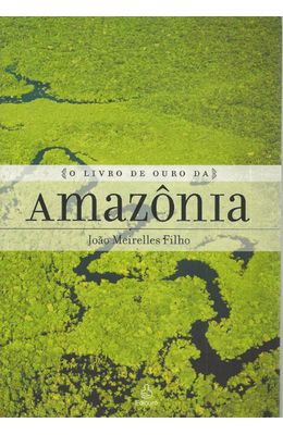 LIVRO-DE-OURO-DA-AMAZONIA-O