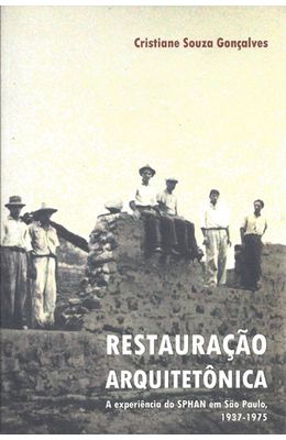 RESTAURACAO-ARQUITETONICA---A-EXPERIENCIA-DO-SPHAN-EM-SAO-PAULO-1937-1975