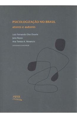 PSICOLOGIZACAO-NO-BRASIL---ATORES-E-AUTORES