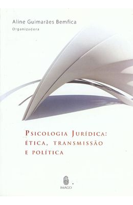 PSICOLOGIA-JURIDICA--ETICA-TRANSMISAO-E-POLITICA