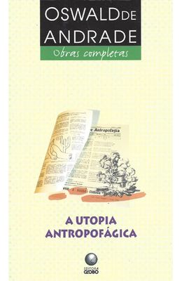 UTOPIA-ANTROPOFAGICA-A---OBRAS-COMPLETAS