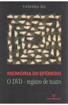 MEMORIA-DO-EFEMERO---O-DVD---O-REGISTRO-DE-TEATRO