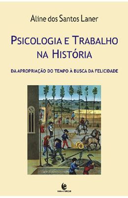 PSICOLOGIA-E-TRABALHO-NA-HISTORIA