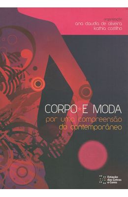 CORPO-E-MODA---POR-UMA-COMPREENSAO-DO-CONTEMPORANE
