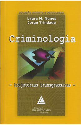 CRIMINOLOGIA---TRAJETORIAS-TRANSGRESSIVAS