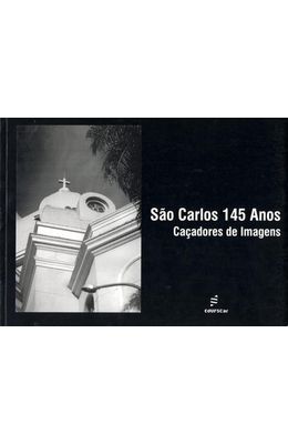 SAO-CARLOS-145-ANOS---CACADORES-DE-IMAGENS