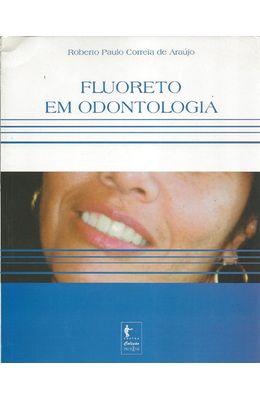 FLUORETO-EM-ODONTOLOGIA