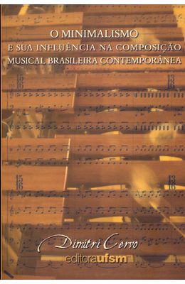 MINIMALISMO-E-SUA-INFLUENCIA-NA-COMPOSICAO-MUSICAL-BRASILEIRA-CONTEMPORANEA-O