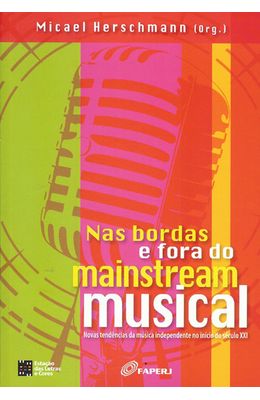 NAS-BORDAS-E-FORA-DO-MAINSTREAM-MUSICAL---NOVAS-TENDENCIAS-DA-MUSICA-INDEPENDENTE-NO-INICIO-DO-SECULO-XXI
