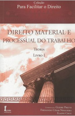 DIREITO-MATERIAL-E-PROSESSUAL-DO-TRABALHO---LIVRO-I