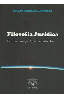FILOSOFIA-JURIDICA---FUNDAMENTACAO-METAFISICA-DO-DIREITO
