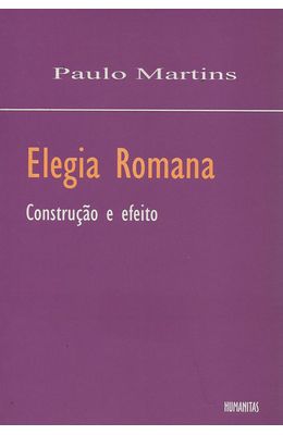 ELEGIA-ROMANA---CONSTRUCAO-E-EFEITO