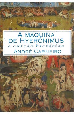 MAQUINA-DE-HYERONIMUS-E-OUTRAS-HISTORIAS-A
