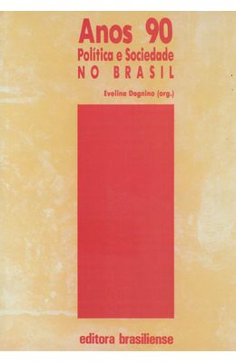 ANOS-90---POLITICA-E-SOCIEDADE-NO-BRASIL