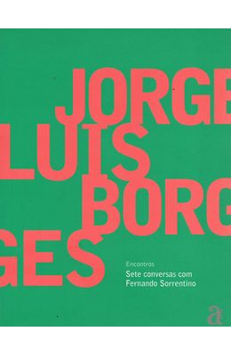 ENCONTROS---JORGE-LUIS-BORGES