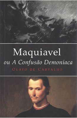 MAQUIAVEL-OU-A-CONFUSAO-DEMONIACA