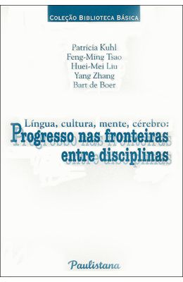 LINGUA-CULTURA-MENTE-CEREBRO---PROGRESSO-NAS-FRONTEIRAS-ENTRE-DISCIPLINAS